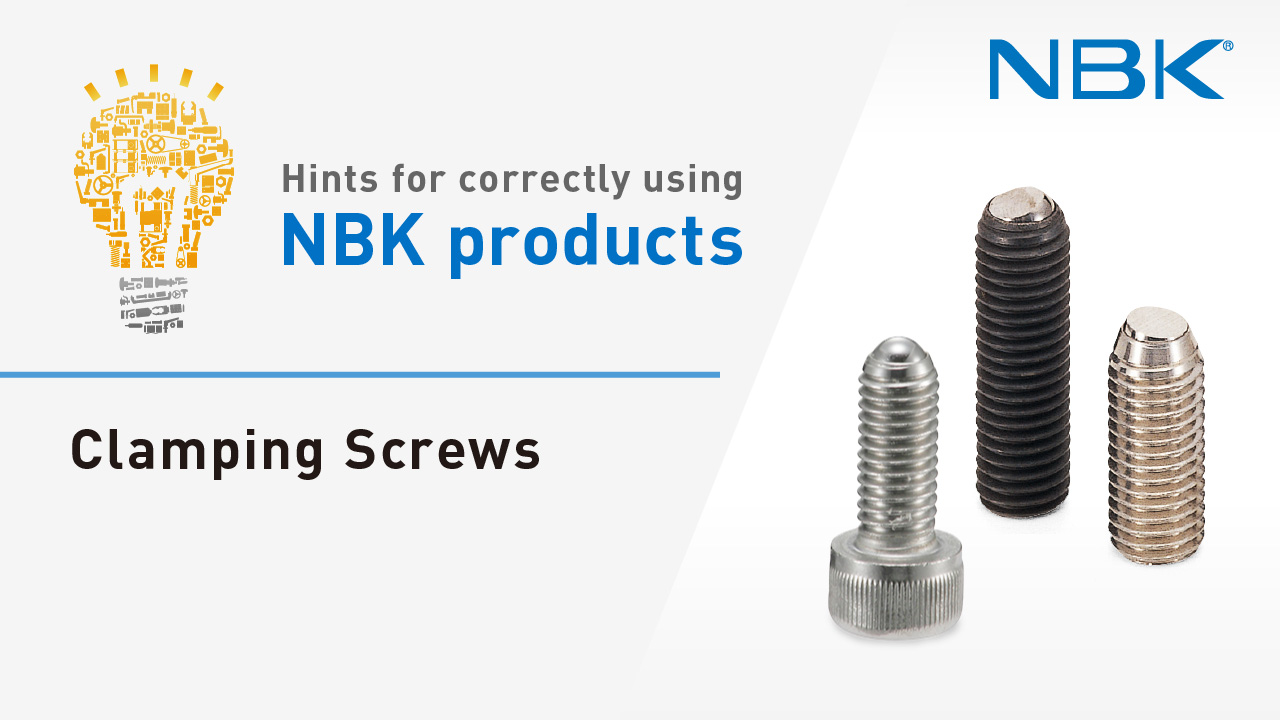 Hints for correctly using NBK products: Clamping Screws